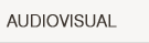 AUDIOVISUAL